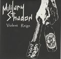 MILITALY SHADOW / Violent Reign (paper sleeve/100j []