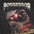 POSSESSOR / Damn the Light (digi) []