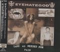 EYEHATEGOD / Take as Needed for Pain (Ձj []