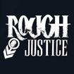 /ROUGH JUSTICE / Rough Justice (Hollywood Glam/Sleazy!!!)