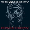HEAVY METAL/THE ALMIGHTY / Powertrippin' (2CD)(2021 reissue)