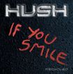 /HUSH / If you Smile Recycled 
