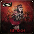 TONK / Ruby Voodoo []