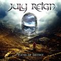 JULY REIGN / Waves of Destiny []