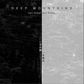 DEEP MOUNTAINSi[Rj / Half Ocean Half Blaze@ꔼ焰ꔼC (2CD+DVD/limited 300) []
