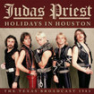 HEAVY METAL/JUDAS PRIEST / Holidays in Houston