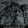 MGLA / With Hearts Toward None []