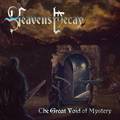 HEAVENS DECAY /  The Great Void of Mystery []
