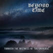 /BEYOND TIME / Through the Vastness of the Universe