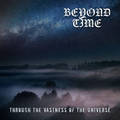 BEYOND TIME / Through the Vastness of the Universe []