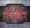HEAVY METAL/MAXX THRUST / Forged in Metal (80's NY METAL DEMO !)