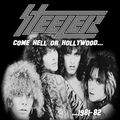 STEELER / Come Hell Or Hollywoodc1981-82 (EՁIj []