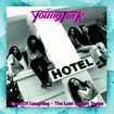 /YOUNG TURK / Tired Of Laughing - The Lost Geffen Tapes