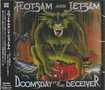 HEAVY METAL/FLOTSAM AND JETSAM / Doomsday for the Deceiver  (国内盤）
