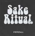 SAKE RITUAL / DEMO #01 []