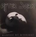 AFTER DARK / Masked by Midnight (Áj []