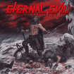 THRASH METAL/ETERNAL EVIL / The Warriors Awakening Brings the Unholy Slaughter (推薦盤！）