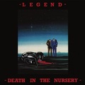 LEGEND / Death In The Nurseryislip/Poster/2021 reissue) []