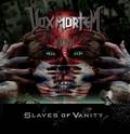 VOX MORTEM / Slaves of Vanity (AEgbgj []