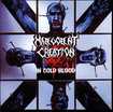 /MALEVOLENT CREATION / In Cold Blood (2022 reissue)