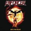 HEAVY METAL/ENFORCER / Into the Night