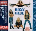 ROXY BLUE / Want Some ? (Ձj []