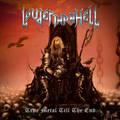 LOUDER THAN HELL / True Metal Till The End (GREY WOLF̕ʃohI) []
