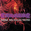 /CARNAGE / Dark Recollections (digi/FDR) (2021 reissue)