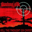 /DEMENTOR / Kill the Thought on Christ (1997) (2021 reissue)100枚のみ