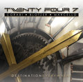 TWENTY FOUR 7 / Destination Everywhere (2022 reissue) []