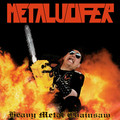 METALUCIFER / Heavy Metal Chainsaw iRrAՁj []