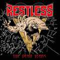 RESTLESS / The Demo Years XebJ[t []