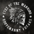 HOOTENANNY FREAKS / Eyes Of The Warrior (tBhHȒ匊I) []