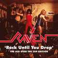 RAVEN / Rock Until You DropFThe 4CD Over The Top Edition (Box Set/4CD) []