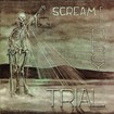 HEAVY METAL/TRIAL / Scream for Mercy + 7 (2020 reissue)
