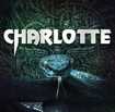 /CHARLOTTE / Charlotte (新装リイシュー！)