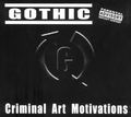 GOTHIC / Criminal Art Motivations (Áj []