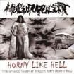 中古２/MUCUPURULENT / Horny like Hell (中古）