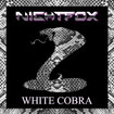 /NIGHTFOX / White Cobra (北欧ノルウェーからの80’ｓ HR/HM指向作！)