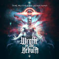 WRATH OF THE NEBULA / The Ruthless Leviathan (digi) []