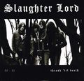 SLAUGHTER LORD / Thrash 'Til Death (USՁj []