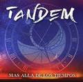 TANDEM / Más Alla de los Tiempos (A[`lglIIIj []