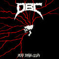 DEAD BRAIN CELLSiDBC)/ Dead Brain Cells (slip/2021 reissue) []