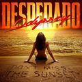 ODYSSEY DESPERADO / Don't Miss The Sunset []