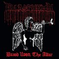 BLASPHEMY / Blood Upon Altar + Blood upon the Soundspace (PulverisedՁj []