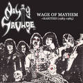 NASTY SAVAGE / Wage of Mayhem []