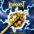 KONQUEST / Time and Tyranny []