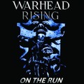 WARHEAD RISING / On the Run ([x\[hAEgj []