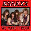 /ESSEXX / We Make It Rock (2CD) (2022 reissue)