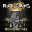 /BLACK WIDOWS / Among The Brave Ones (ポルトガル初のオール女性バンドが復活！)